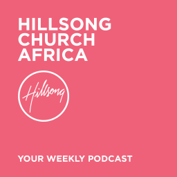 Podcast thumbnail for Hillsong Africa Sermons
