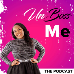 Podcast thumbnail for Unboss Me The Podcast