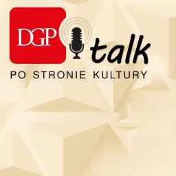 Podcast thumbnail for DGPtalk: Po stronie kultury