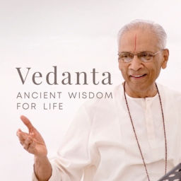 Podcast thumbnail for Vedanta: Ancient Wisdom for Life