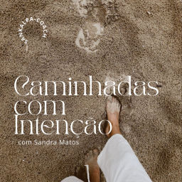Podcast thumbnail for Caminhadas com Intenção