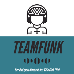 Podcast thumbnail for Teamfunk - Der Radsport-Podcast des Vélo Club Eifel