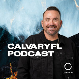 Podcast thumbnail for CalvaryFL Podcast with Jim Raley