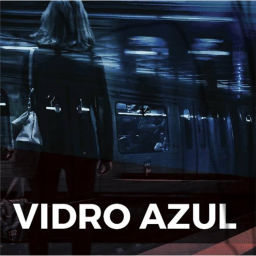 Podcast thumbnail for Vidro Azul