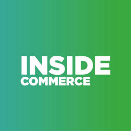 Podcast thumbnail for Inside Commerce: Ecommerce Strategy, CX and Technology Podcast