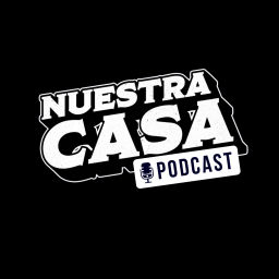 Podcast thumbnail for Nuestra Casa