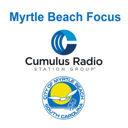 Podcast thumbnail for Myrtle Beach Focus... City of Myrtle Beach Weekly Cumulus Radio Show