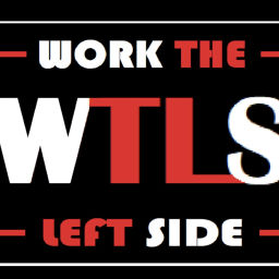 Podcast thumbnail for WORK THE LEFT SIDE PODCAST