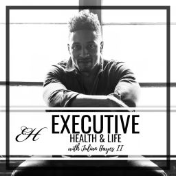 Podcast thumbnail for Executive Health and Life