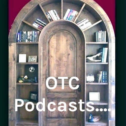 Podcast thumbnail for OTC Podcasts....