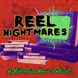 Podcast thumbnail for Reel Nightmares