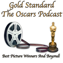 Podcast thumbnail for Gold Standard-The Oscars Podcast
