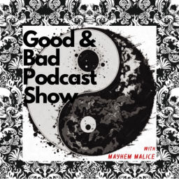 Podcast thumbnail for Good & Bad Podcast Show
