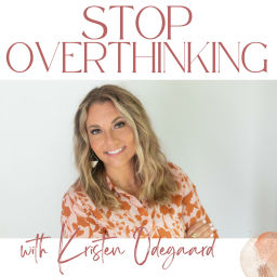Podcast thumbnail for Stop Overthinking