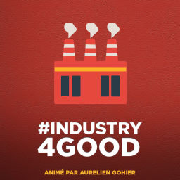 Podcast thumbnail for Industry4Good