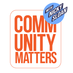 Podcast thumbnail for Community Matters