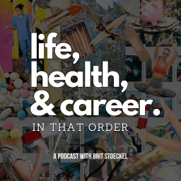 Podcast thumbnail for Life Health & Career - In That Order