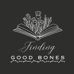 Podcast thumbnail for Finding Good Bones