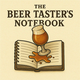 Podcast thumbnail for The Beer Taster’s Notebook