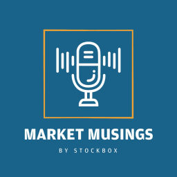 Podcast thumbnail for Market Musings Podcast by StockBox