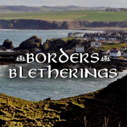 Podcast thumbnail for Borders Bletherings