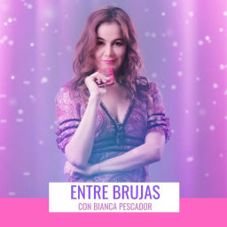 Podcast thumbnail for ENTRE BRUJAS