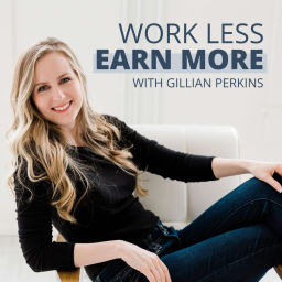 Podcast thumbnail for Work Less, Earn More