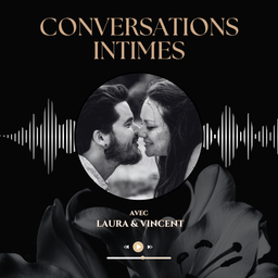 Podcast thumbnail for Conversations Intimes
