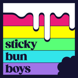 Podcast thumbnail for sticky bun boys