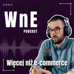 Podcast thumbnail for Więcej niż eCommerce