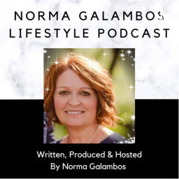 Podcast thumbnail for Norma Galambos Lifestyle Podcast