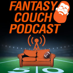 Podcast thumbnail for Fantasy Couch - Fantasy Football Podcast