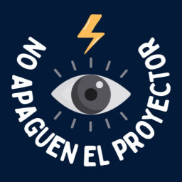 Podcast thumbnail for No apaguen el proyector
