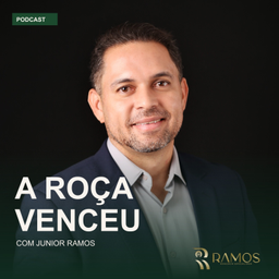 Podcast thumbnail for A Roça Venceu | Junior Ramos