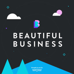 Podcast thumbnail for The Beautiful Business Podcast