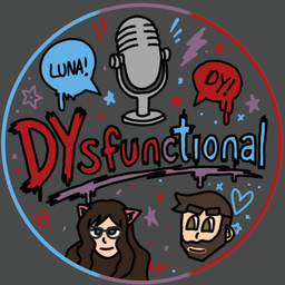 Podcast thumbnail for DYsfunctional with DY and Luna