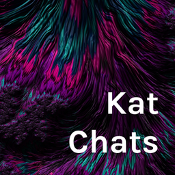 Podcast thumbnail for Kat Chats
