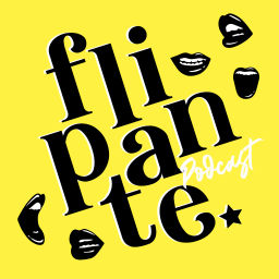 Podcast thumbnail for Flipante podcast