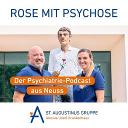 Podcast thumbnail for Rose mit Psychose - Der Psychiatrie-Podcast aus Neuss