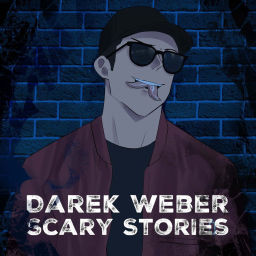 Podcast thumbnail for Darek Weber Scary Stories
