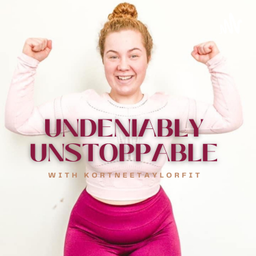 Podcast thumbnail for Undeniably Unstoppable