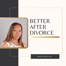 Podcast thumbnail for Better After Divorce