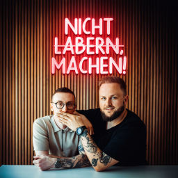 Podcast thumbnail for Nicht labern, MACHEN!