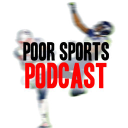 Podcast thumbnail for Poor Sports Podcast