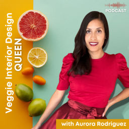 Podcast thumbnail for Veggie Interior Design Queen