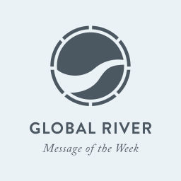 Podcast thumbnail for Global River Message of the Week