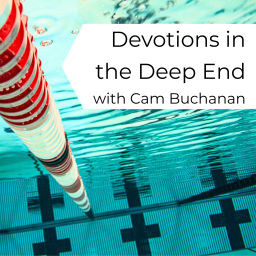 Podcast thumbnail for Devotions in the Deep End