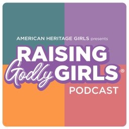 Podcast thumbnail for Raising Godly Girls