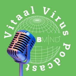 Podcast thumbnail for Vitaal Virus Podcast | B-Mind Podcast Series