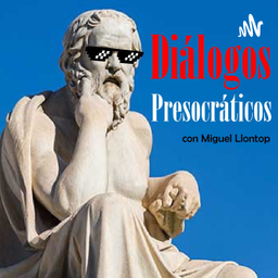 Podcast thumbnail for Diálogos Presocráticos